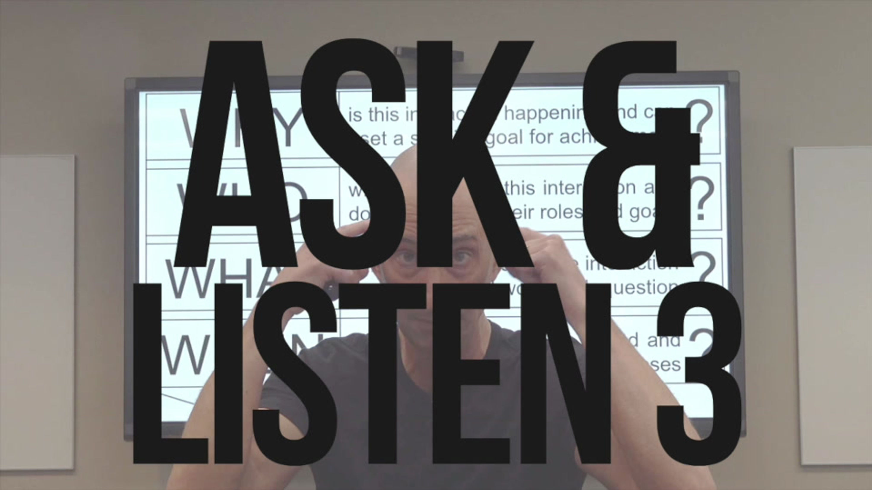 Ask & Listen 3
